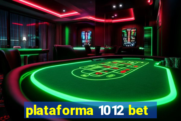 plataforma 1012 bet